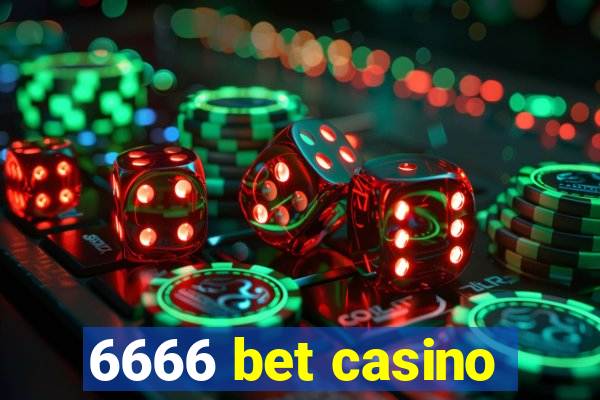 6666 bet casino